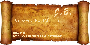 Jankovszky Béla névjegykártya